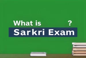 what is sarkri exams