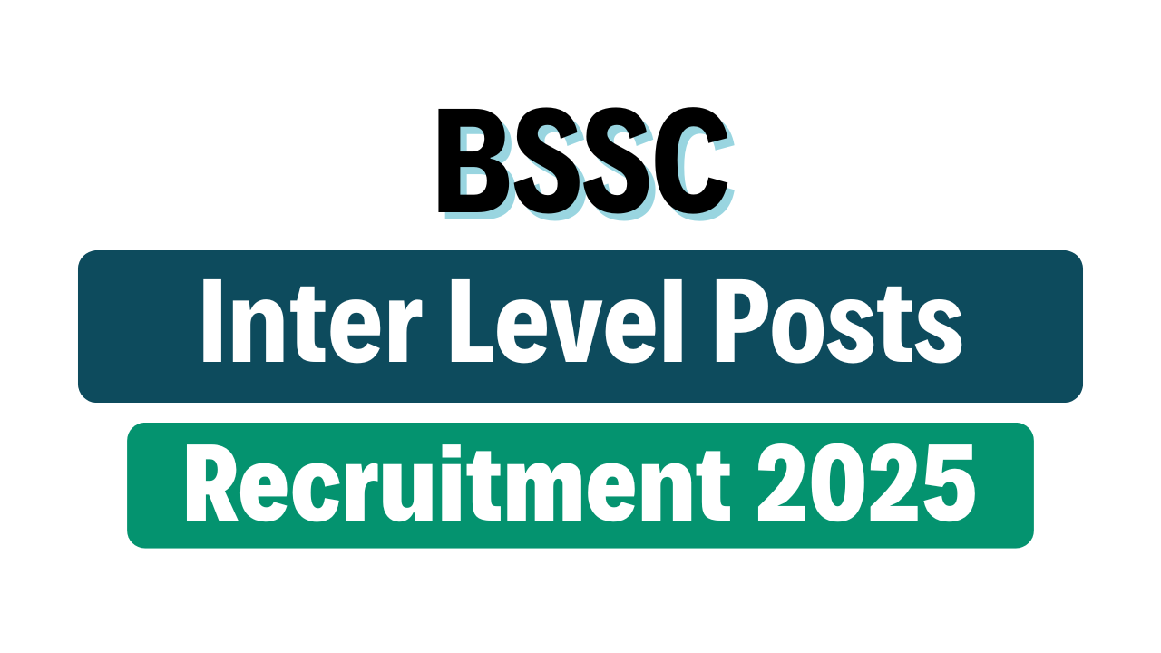 BSSC Inter Level Recruitment 2025