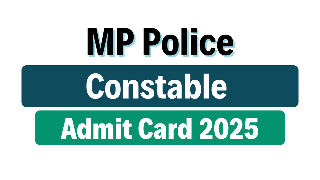 MP Police Constable Admit Card 2025