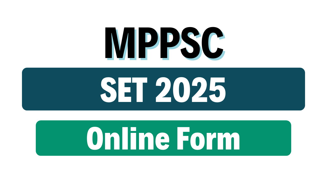 MPPSC SET 2025 Online Form